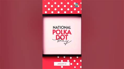 January 22nd National Polka Dot Day Fashion Chalodangdang Love