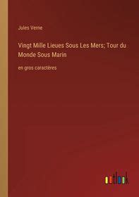 Vingt Mille Lieues Sous Les Mers Tour Du Monde Sous Marin En Gros