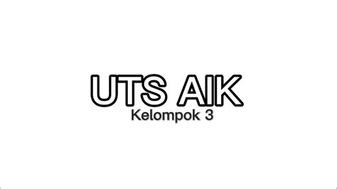 Uts Aik Kelompok Youtube