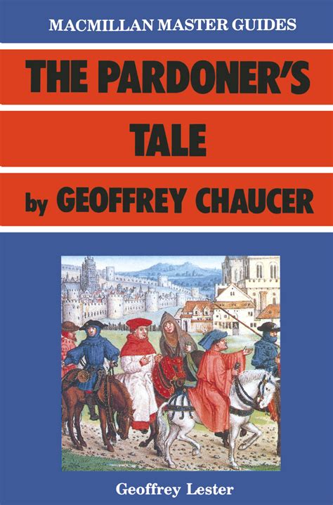 The Pardoners Tale By Geoffrey Chaucer By Geoffrey Lester Auth