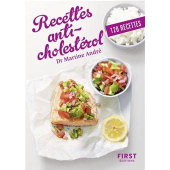 Le Petit Livre Recettes Anti Cholest Rol Poche Martine Andr