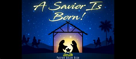 A Savior Is Born! - Sun City Christian Center