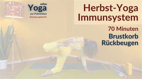 Herbst Yoga Stärke dein Immunsystem mit Rückbeugen Dehnung Brustkorb