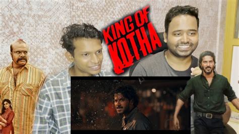 King Of Kotha Trailer Reaction Dulquer Salmaan Abhilash Joshiy