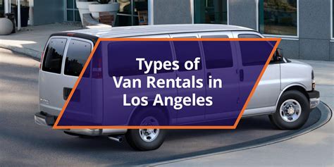 Types Of Van Rentals In Los Angeles