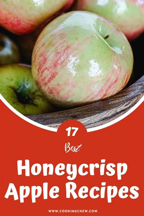 17 BEST Honeycrisp Apple Recipes Your Taste Buds Will Love! 🍎