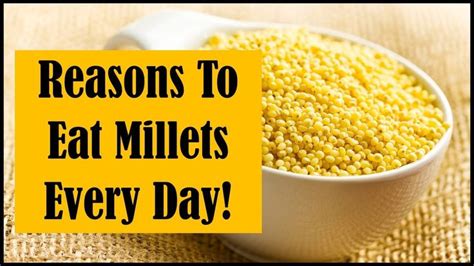 6 Health Benefits Of Millets Reasons To Eat Millets Every Day