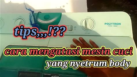 Mengatasi Mesin Cuci Nyetrum Mudah Benerin Sendiri Pasti Bisa Youtube