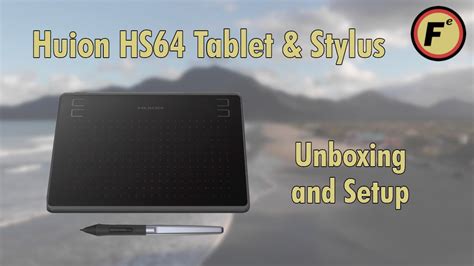 Huion HS64 Tablet Unboxing And Setup YouTube