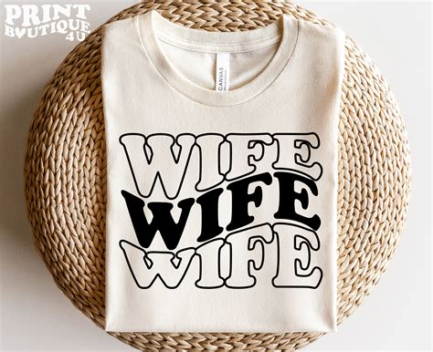 Wife Svg Png Pdf Wife Shirt Svg Marriage Svg Wife And Etsy Hong Kong