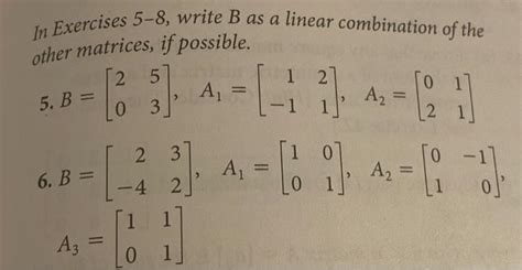 Solved In Exercises 5-8, write B as a linear combination of | Chegg.com