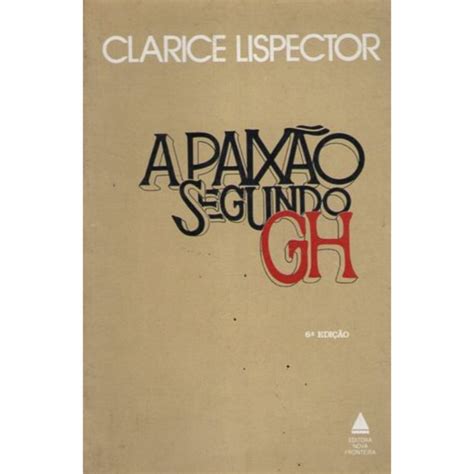 A Paix O Segundo Gh Clarice Lispector Editora Nova Fronteira Shopee