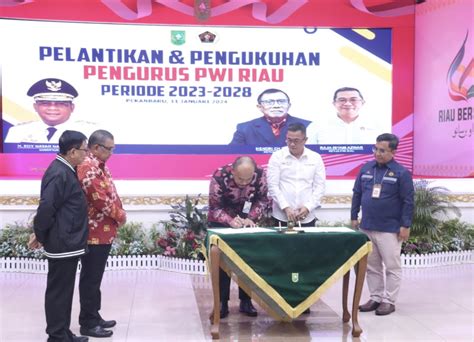 Pengurus PWI Riau 2023 2028 Resmi Dilantik Bupati Berharap PWI Riau