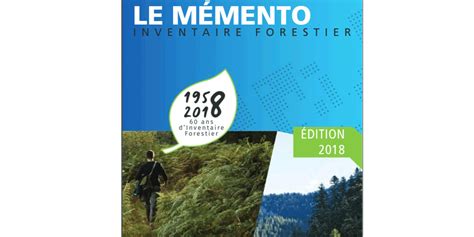 Lign Publie Le Mémento De Linventaire Forestier De Lannée 2018