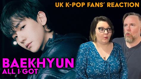 Baekhyun All I Got Lyric Video UK K Pop Fans Reaction YouTube