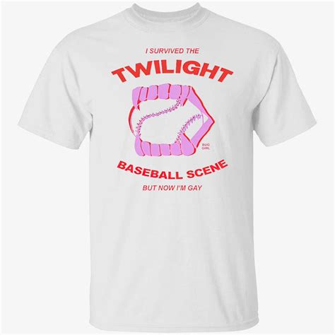 I Survived The Twilight Baseball Scene But Now I M Gay Shirt Nouvette