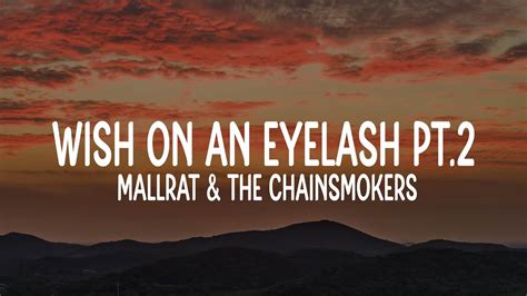 Mallrat X The Chainsmokers Wish On An Eyelash Part 2 Lyrics YouTube