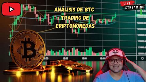 AnÁlisis De Bitcoin Análisiscriptomonedastrading En Vivo Youtube