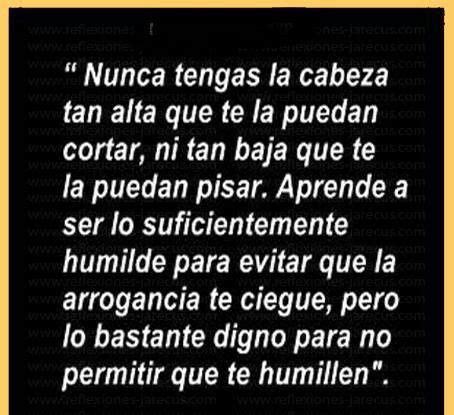 Arrogancia Vs Humildad Inspirational Phrases Image Quotes Thoughts