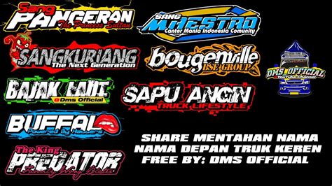 Share Mentahan Nama Nama Depan Truk Keren Dan Free By Dms Official