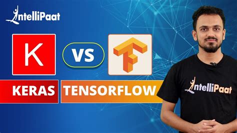 Keras Vs Tensorflow Deep Learning Frameworks Comparison Intellipaat Youtube