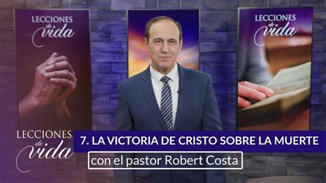 Lección 7 La victoria de Cristo sobre la muerte Escuela Sabática