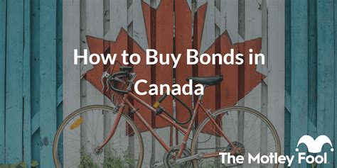 How To Buy Bonds In Canada The Motley Fool Canada