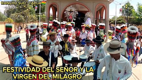 Festividad Del Se Or Y La Virgen Del Milagro En Rancho Sud Tarija