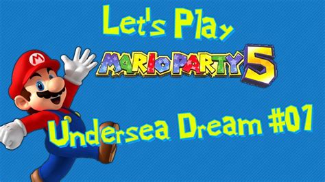 Let S Play Mario Party 5 Undersea Dream Part 1 YouTube