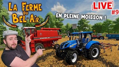 La Ferme Du Bel Air Saison Stream N A Fond Dans Les Moissons