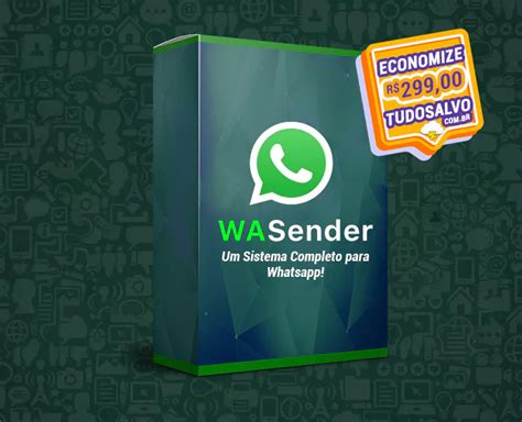 Wa Sender Um Programa Completo Para Whatsapp Tudo Salvo