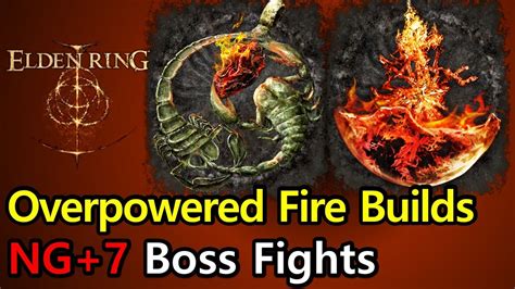 Elden Ring Overpowered Fire Builds NG 7 Boss Fights No Hit YouTube