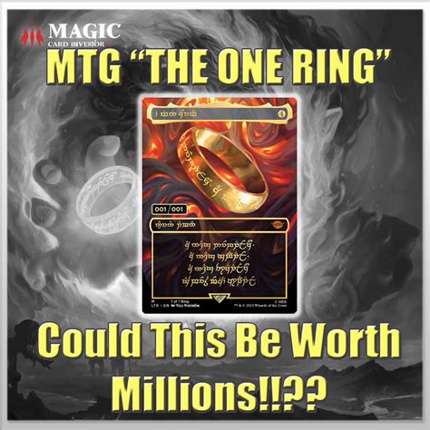 MTG "THE ONE RING": Will It Be The MOST Expensive Magic Card Of All Time?