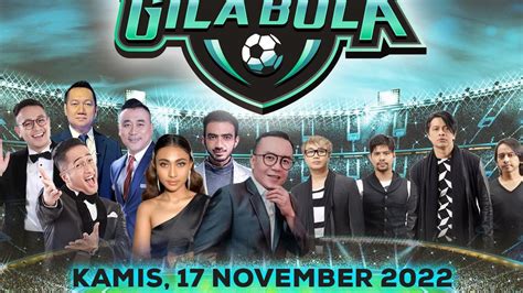 Saksikan Tayangan Spesial Konser Gila Bola 2022 Tayang Kamis 17