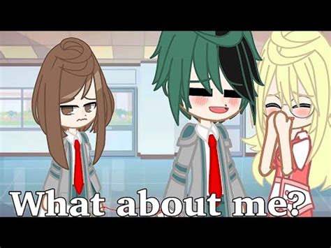 What About Me Mha Bnha Izuocha Meme Inspired Trend Gacha Club