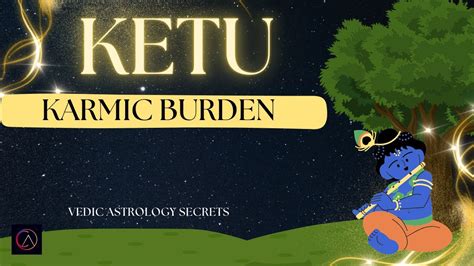 Karmic Burden Rahu And Ketu Axis Vedic Astrology YouTube