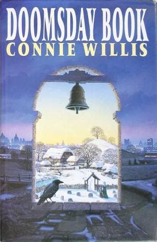 Doomsday Book By Connie Willis Goodreads