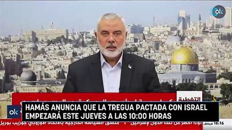 Hamás Anuncia Que La Tregua Pactada Con Israel Empezará Este Jueves A