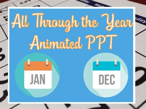 All Through The Year Animated Ppt Teaching Resources