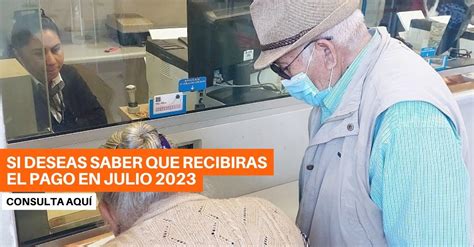 Julio 2023 Cómo saber si recibirás la Pensión Garantizada Universal