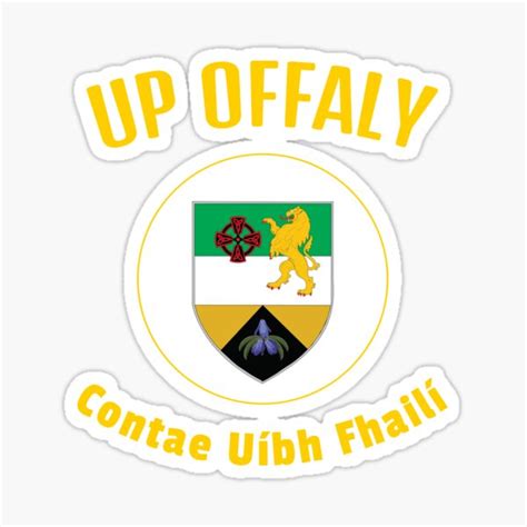 Up Offaly Contae Uíbh Fhailí Sticker For Sale By Paulireland2022 Redbubble