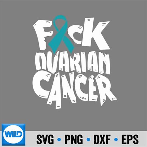 Fuck Cancer SVG Fuck Ovarian Cancer Awareness Ribbon SVG WildSvg