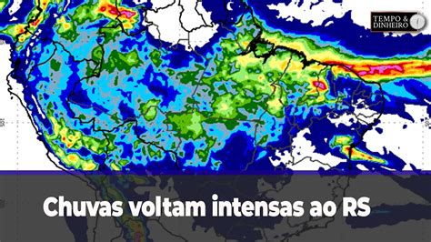 Chuvas Voltam Intensas Ao Rs Novas M Ximas De Calor Em Boa Parte Do