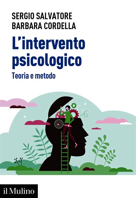 Lintervento Psicologico Teoria E Metodo By Sergio Salvatore Goodreads