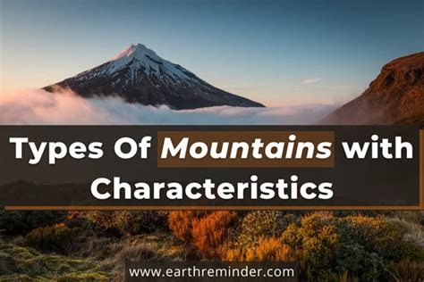 Different Types Of Mountains with Characteristics | Earth Reminder