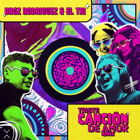 Stream Triste Canción de Amor Remix by Broz Rodriguez Listen online