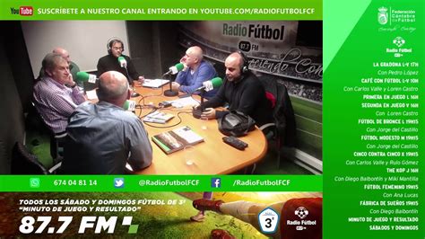 17h L a V La Gradona 15 01 20 Radio Fútbol FCF 87 7 FM Cantabria