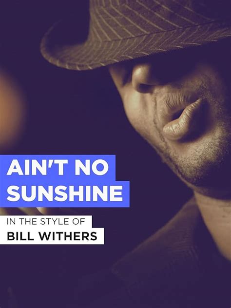 Watch Ain't No Sunshine | Prime Video