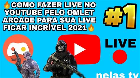 COMO FAZER LIVE NO YOUTUBE PELO OMLET ARCADE PARA SUA LIVE FICAR