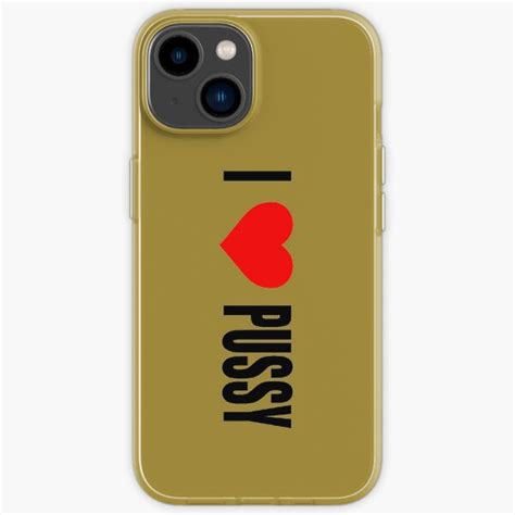 I Love Pussy IPhone Case For Sale By Chany Redbubble